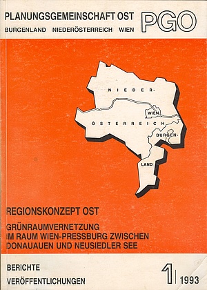 Titelbild Regionskonzept Ost - Grünraumvernetzung im Raum Wien-Pressburg zwischen Donauauen und Neusiedler See